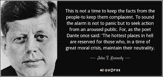 JFK quoting Dante - hottest places in hell